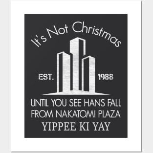 It's not Christmas until you see Hans fall from Nakatomi Plaza Posters and Art